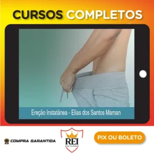 Ereção Instatânea - Elias dos Santos Maman
